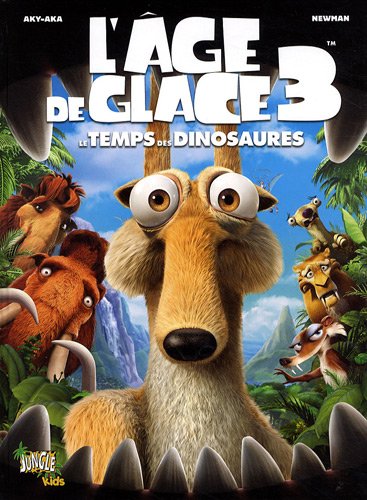 L Age De Glace T3 Le Temps Des Dinosaures Amazon Co Uk Harchy Newman Books