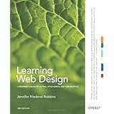Learning Web Design: A Beginner's Guide to (X)HTML, StyleSheets, and Web Graphics