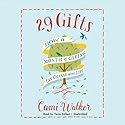 29 Gifts: How a Month of Giving Can Change Your Life Audiobook by Cami Walker Narrated by Tavia Gilbert
