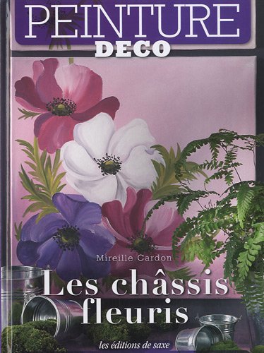 Les  châssis fleuris