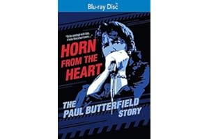 Horn from the Heart: The Paul Butterfield Story [Blu-ray]