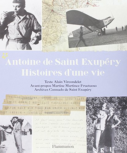 Antoine de Saint ExupÃ©ry, histoires d'une vie by (Hardcover)