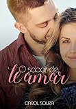 O Sabor de Te Amar (Portuguese Edition)