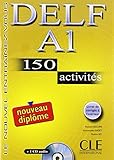 Delf A1: 150 Activites: Le Nouvel Entrainez-Vous (French Edition) by Richard Lescure, Emmanuelle Gadet