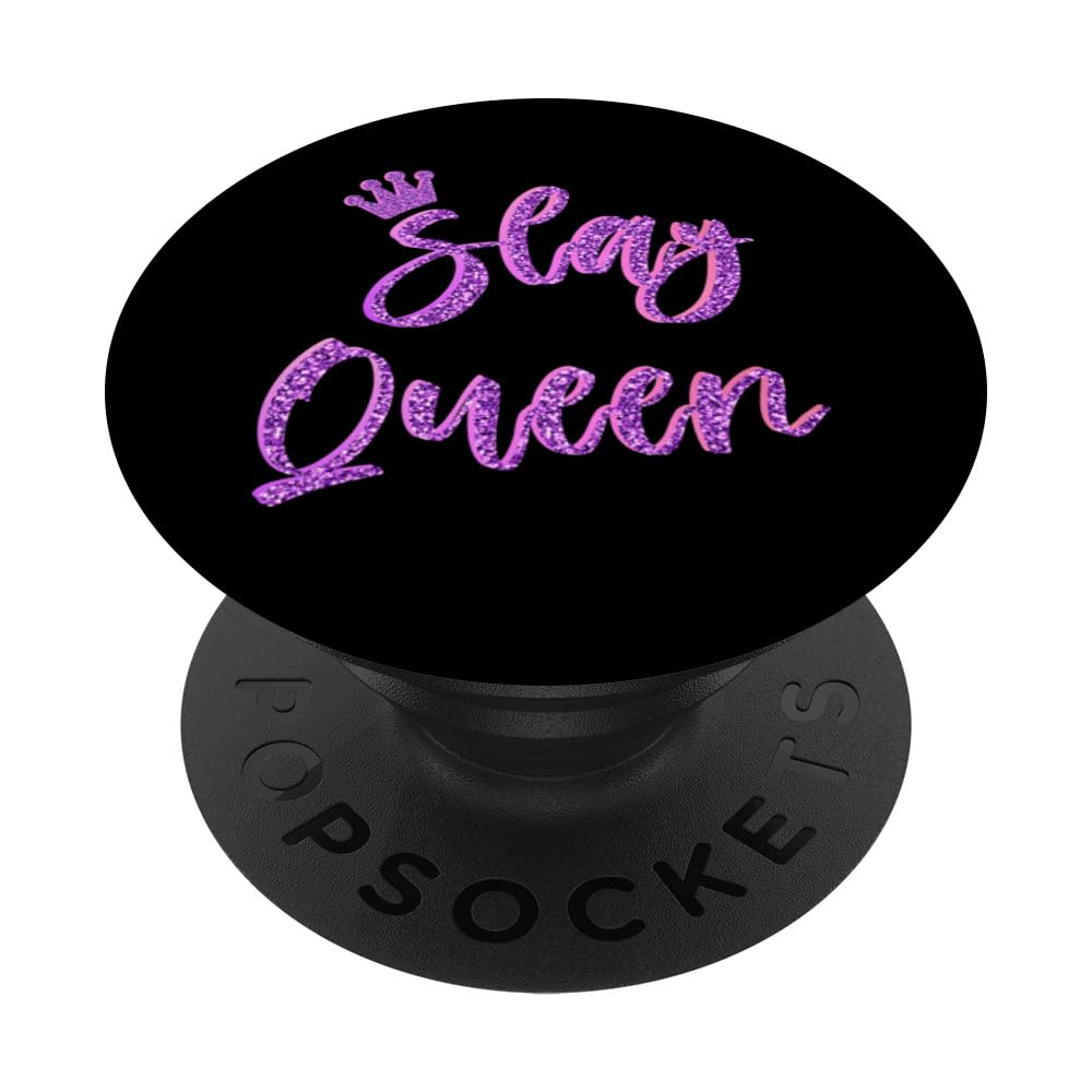 Slay Queen Girls Womens Top PopSockets Adhesive PopGrip