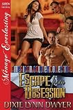 The American Soldier Collection: Escape from Obsession (Siren Publishing Menage Everlasting)