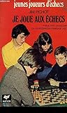 Je joue aux échecs by