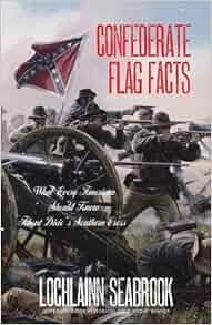 Confederate Flag Facts What Every American Should Know