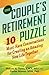 The Couple's Retirement Puzzle: 10 Must-Have Conversations For Creating An Amazing New Life Together primary