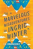 The Marvelous Misadventures of Ingrid Winter