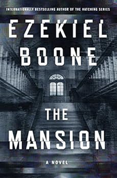 The Mansion: A Novel by [Boone, Ezekiel]