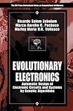 Evolutionary Electronics : Automatic Design of Electronic Circuit and Systems by Genetic Algorithms, Vellasco, Marley Maria Bernard, 0849308658