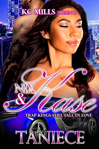 [Read] Nix & Kase: Trap Kings Still Fall In Love<br />[W.O.R.D]