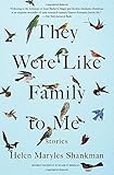 They Were Like Family to Me: Stories by Helen Maryles Shankman