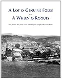 Image de A Lot O Geuine Folk and a Wheen O Rogues: True Stories of Catrine Lives as Told by the People Who Were There