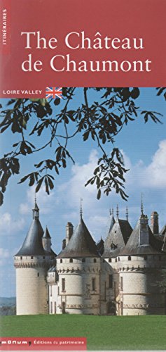 The  château de Chaumont