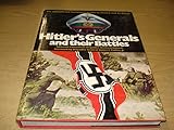 Hitler's Generals and Their Battles