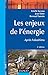 Les enjeux de l'énergie : Après Fukushima by