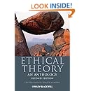 Ethical Theory: An Anthology