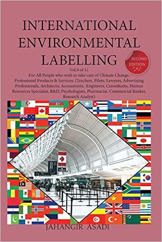 International Environmental Labelling Vol.9 Professional: For All People who wish to take care of Climate Change, Professional Products & Services: ...