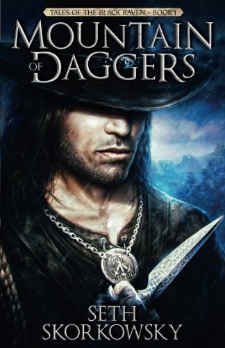 Mountain of Daggers (Tales of the Black Raven) (Volume 1)