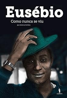 Livro Eusébio Como Nunca se Viu