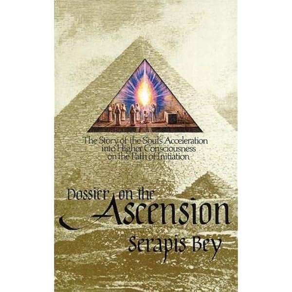 Dossier On The Ascension Serapis Bey Mark L Prophet 9780916766214 Amazon Com Books Dossier On The Ascension Serapis Bey Mark L Prophet 9780916766214 Amazon Com Books