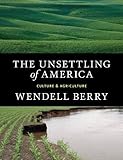 The Unsettling of America: Culture & Agriculture