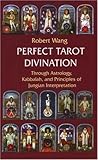 Image de Perfect Tarot Divination (Jungian Tarot Trilogy)