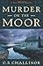 Murder on the Moor (Rex Graves Mystery series Book 4)
