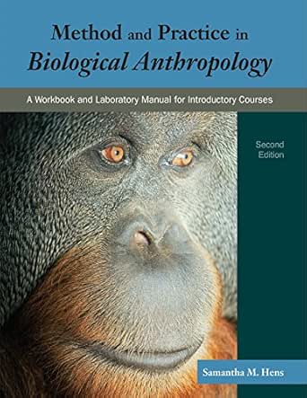 Method and Practice in Biological Anthropology: A Workbook and