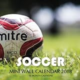 Soccer Mini Wall Calendar 2018: 16 Month Calendar by 
