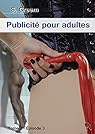 Publicit pour adultes: Tome 2 - Episode 3 par Greem