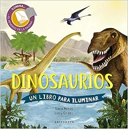 Resultado de imagen de libro dinosaurios iluminar