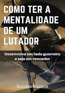 Livro Como Ter A Mentalidade De Um Lutador