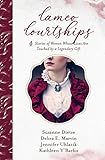 Cameo Courtships: 4 Stories of Women Whose Lives Are Touched by a Legendary Gift by Susanne Dietze, Debra E Marvin