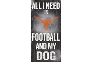 LA AUTO GEAR Fan Creations Texas Longhorns 6" x 12" All I Need is Football and My Dog Wood Sign