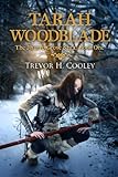 Tarah Woodblade: The Jharro Grove Saga (The Bowl of Souls) (Volume 6)