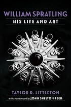 William Spratling; His Life and Art (Southern Biography Series)