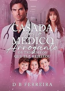 Livro Casada com o médico arrogante: Os trigêmeos que ele rejeitou