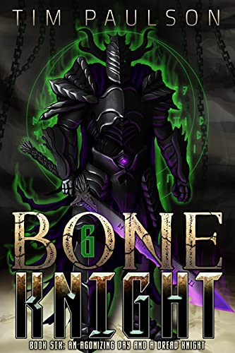 An Agonizing Day and A Dread Knight: A LitRPG