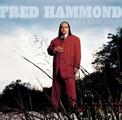  Free To Worship by Fred Hammond (20061031) Amazon