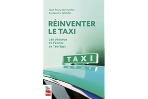 Réinventer le taxi: Les dessous de l'échec de Téo Taxi (French Edition)