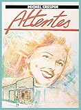 Attentes by 