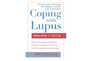 Coping with Lupus: Revised & Updated, Fourth Edition (Coping with Series)