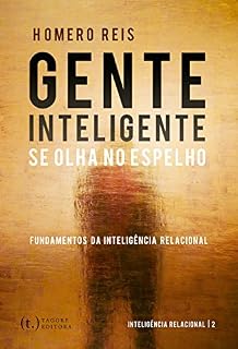Livro GENTE INTELIGENTE SE OLHA NO ESPELHO