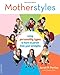 MotherStyles: Using Personality Type to Discover Your Parenting Strengths