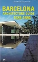 Barcelona Architecture Guide 1929-1994 8425216834 Book Cover
