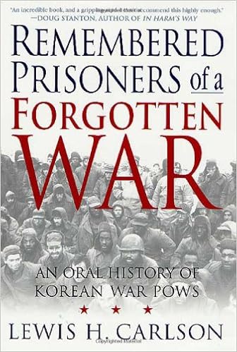 Remembered Prisoners Of A Forgotten War An Oral History Of Korean War Pows Carlson Lewis H 9780312286842 Amazon Com Books