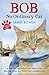 Bob: No Ordinary Cat